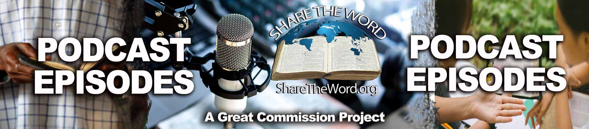 Share the Word Podcast — sharing the Good News chapter by chapter